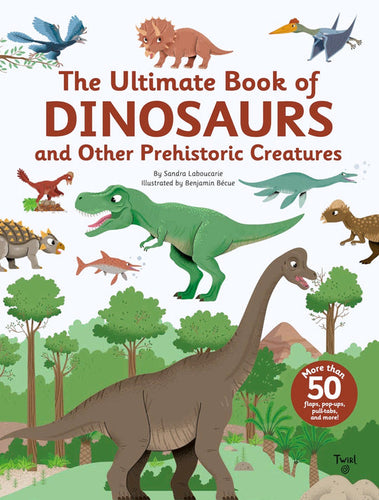 The Ultimate Book Of Dinosaurs And Other Prehistoric Creatures